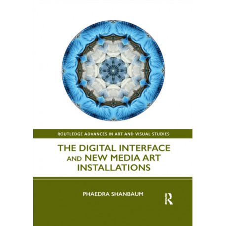 The Digital Interface and New Media Art Installations