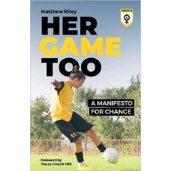 Her Game Too: A Manifesto for Change