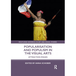 Popularisation and Populism in the Visual Arts: Attraction Images