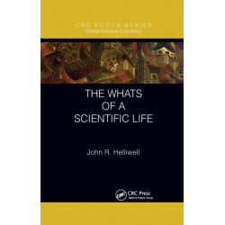 The Whats of a Scientific Life