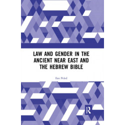 Law and Gender in the Ancient Near East and the Hebrew Bible