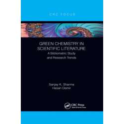 Green Chemistry in Scientific Literature: A Bibliometric Study and Research Trends