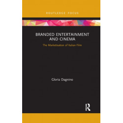 Branded Entertainment and Cinema: The Marketisation of Italian Film