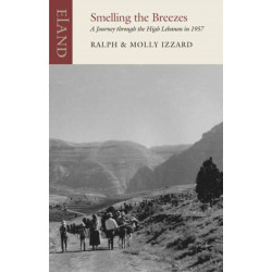 Smelling the Breezes: A Journey through the High Lebanon in 1957