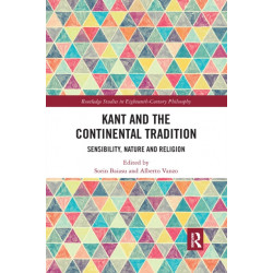 Kant and the Continental Tradition: Sensibility, Nature, and Religion