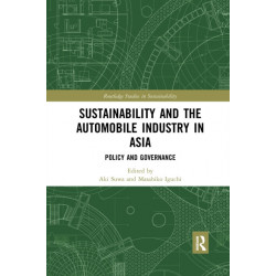 Sustainability and the Automobile Industry in Asia: Policy and Governance
