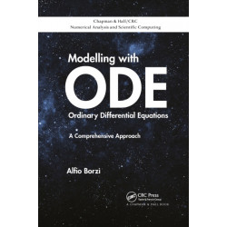Modelling with Ordinary Differential Equations: A Comprehensive Approach