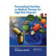 Personalized Nutrition as Medical Therapy for High-Risk Diseases