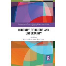 Minority Religions and Uncertainty