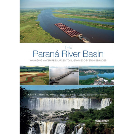 The Parana River Basin: Managing Water Resources to Sustain Ecosystem Services