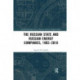 The Russian State and Russian Energy Companies, 1992–2018