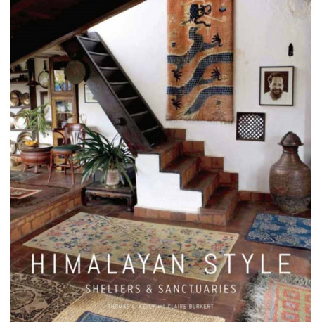 Himalayan Style: Shelters & Sanctuaries