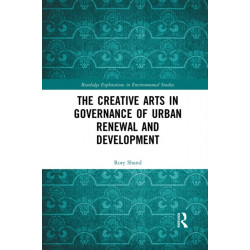 The Creative Arts in Governance of Urban Renewal and Development