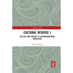 Cultural Reverse I: The Past and Present of Intergenerational Revolution