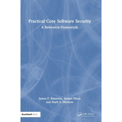 Practical Core Software Security: A Reference Framework