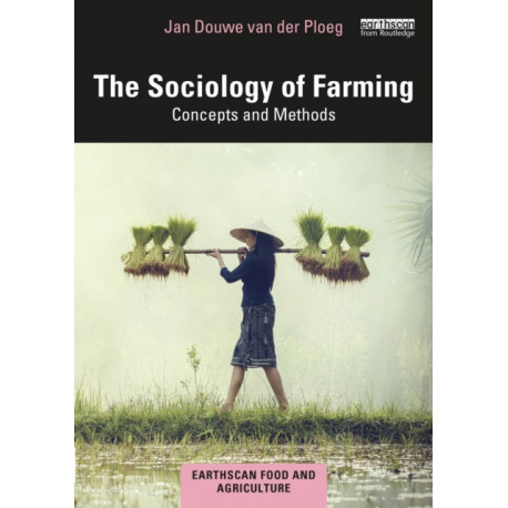The Sociology of Farming: Concepts and Methods