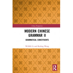 Modern Chinese Grammar II: Grammatical Constituents