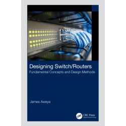 Designing Switch/Routers: Fundamental Concepts and Design Methods