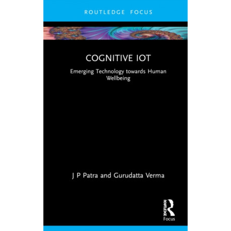Cognitive IoT: Emerging Technology towards Human Wellbeing