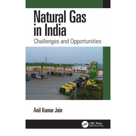 Natural Gas in India: Challenges and Opportunities