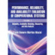 Performance, Reliability, and Availability Evaluation of Computational Systems, Volume 2: Reliability, Availability Modeling, Measuring, and Data Analysis