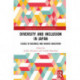 Diversity and Inclusion in Japan: Issues in Business and Higher Education