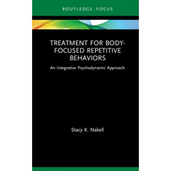 Treatment for Body-Focused Repetitive Behaviors: An Integrative Psychodynamic Approach