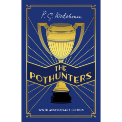 The Pothunters: 120th Anniversary edition