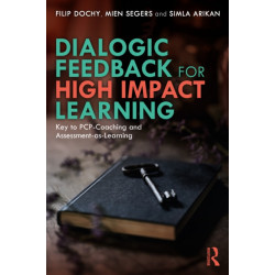 Dialogic Feedback for High Impact Learning: Key to PCP-Coaching and Assessment-as-Learning