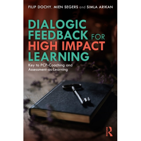 Dialogic Feedback for High Impact Learning: Key to PCP-Coaching and Assessment-as-Learning