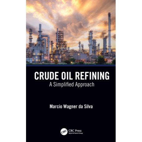 Crude Oil Refining: A Simplified Approach