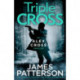 Triple Cross: (Alex Cross 30)