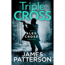 Triple Cross: (Alex Cross 30)