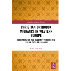 Christian Orthodox Migrants in Western Europe: Secularization and Modernity through the Lens of the Gift Paradigm