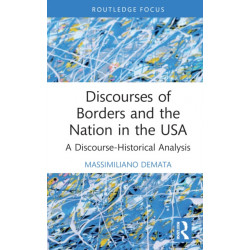 Discourses of Borders and the Nation in the USA: A Discourse-Historical Analysis