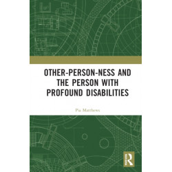 Other-person-ness and the Person with Profound Disabilities