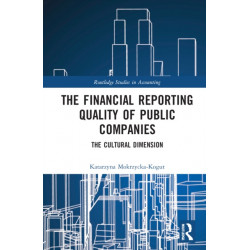 The Financial Reporting Quality of Public Companies: The Cultural Dimension