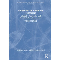 Foundations of Educational Technology: Integrative Approaches and Interdisciplinary Perspectives