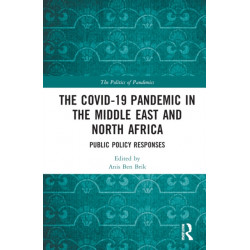 The COVID-19 Pandemic in the Middle East and North Africa: Public Policy Responses