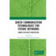 Green Communication Technologies for Future Networks: An Energy-Efficient Perspective
