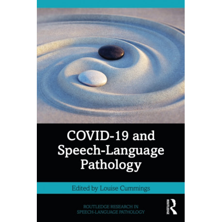 COVID-19 and Speech-Language Pathology