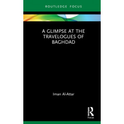 A Glimpse at the Travelogues of Baghdad