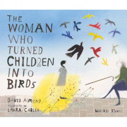 The Woman Who Turned Children into Birds