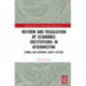 Reform and Regulation of Economic Institutions in Afghanistan: Formal and Informal Credit Systems