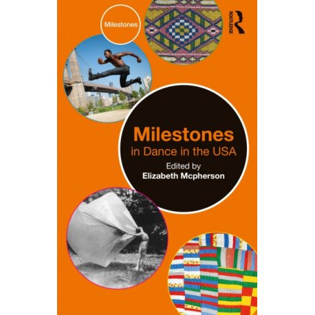Milestones in Dance in the USA