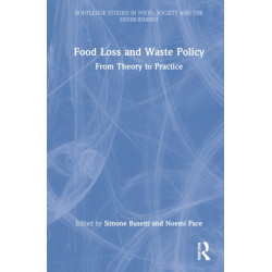 Food Loss and Waste Policy: From Theory to Practice