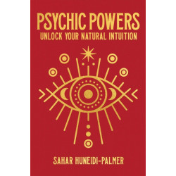 Psychic Powers: Unlock Your Natural Intuition