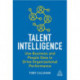 Talent Intelligence: Use Business and People Data to Drive Organizational Performance