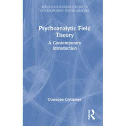 Psychoanalytic Field Theory: A Contemporary Introduction