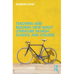 Teaching and Reading New Adult Literature in High School and College